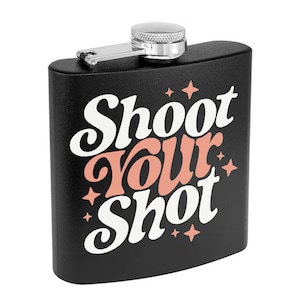 Shoot Your Shot Powder Coated Flask, Cute Girly Flask, Funny Girl Flask