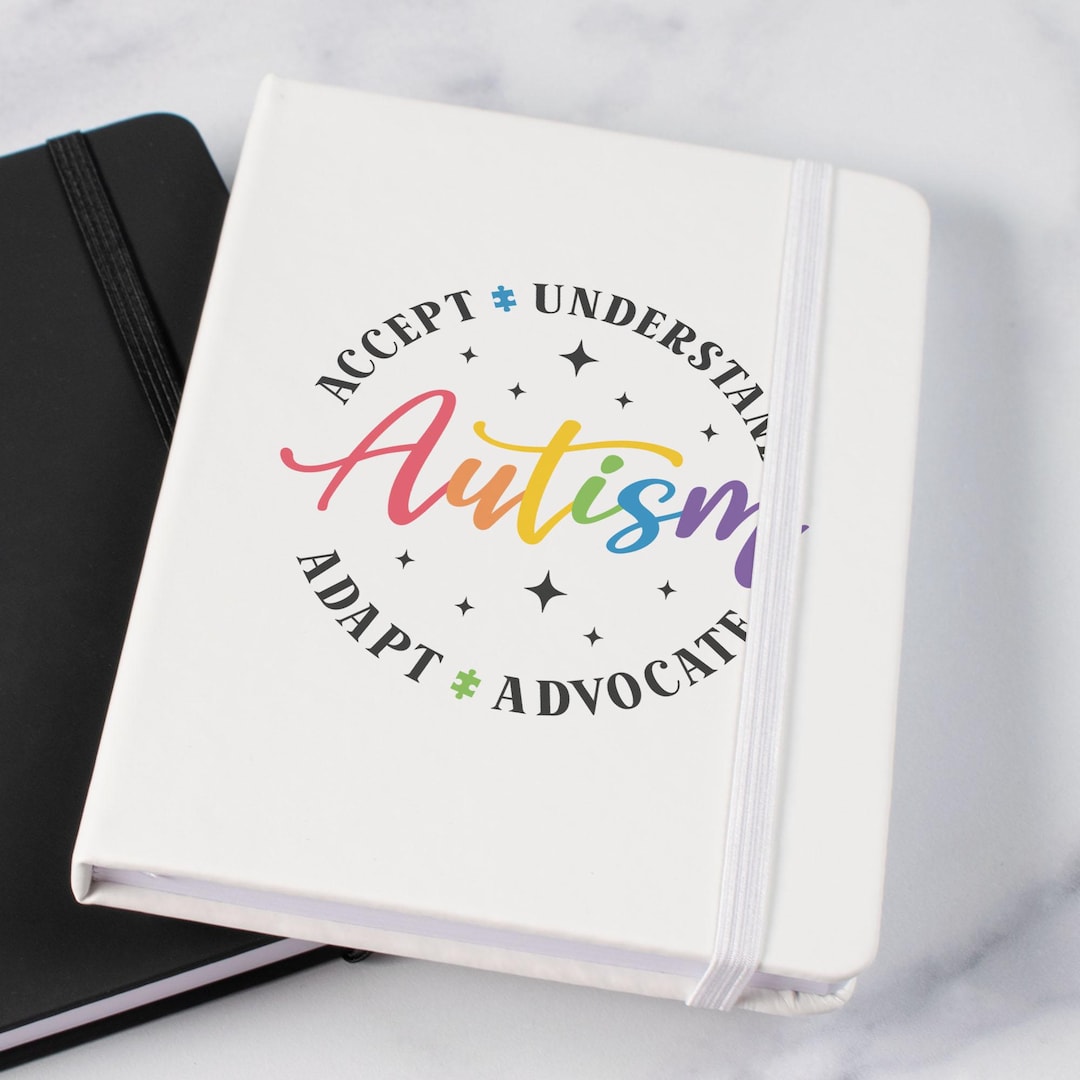 Accept Understand Adapt Advocate Autism Notebook, Cute Motivational ...