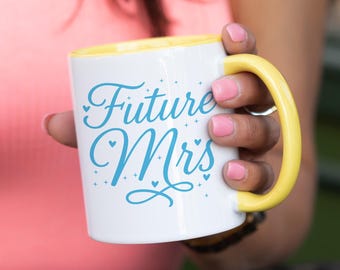 Future Mrs. Coffee Mug, Engagement Coffee Cup for Fiancee