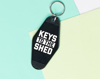 Keys To The Shed Motel Keychain, Cute Retro style Keychain Gift, Housewarming Gift Reminder Shed Keychain