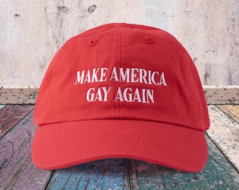 Make America Gay Again Embroidered Dad Hat, Cute Gay Pride Dad Hat, Queer LGBTQ Baseball Hat, Gift For Bestie