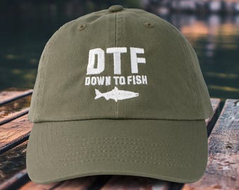 DTF Down To Fish Embroidered Dad Hat, Funny Fishing Dad Hat, Fishing Gift, Dad Gift Father's Day