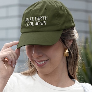 Make Earth Cool Again Embroidered Dad Hat, Cute Women&#39;s Dad Hat, Climate Change Women&#39;s Hat, Plant Lady Gift