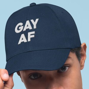 Gay AF Embroidered Dad Hat, Cute Gay Pride Dad Hat, Queer LGBTQ Baseball Hat, Gift For Bestie