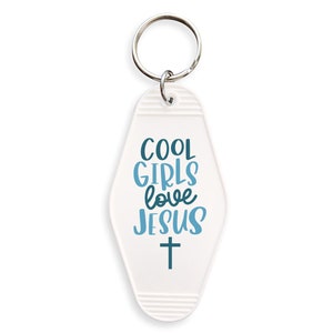 Cool Girls Love Jesus Motel Keychain, Cute Christian Retro style Keychain Gift, New Car Gift Keychain, Road Trip Keychain