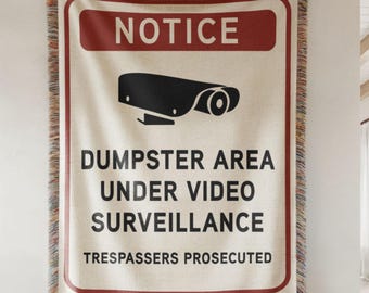 Dumpster Fire Prevention Blanket, Video Surveillance Sign Tapestry, Ironic Gag Gift, Romantic Anniversary Present