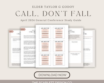 Call, Don’t Fall - Taylor G Godoy - Relief Society Lesson Helps - Conference Study Guide - April 2024 General Conference