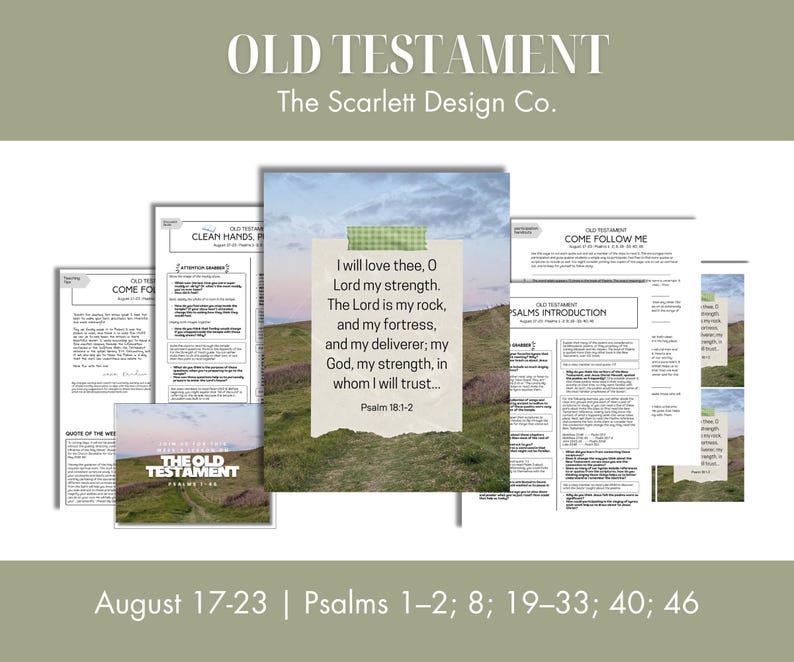 May include: A collection of printed study pages titled Old Testament The Scarlett Design Co. featuring Psalm 18:1-2 on a landscape background with green hills and a cloudy sky, with text August 17-23 Psalms 1-2; 8; 19-33; 40; 46 at the bottom.