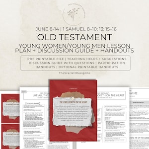 May include: A digital lesson plan and discussion guide for the Old Testament, featuring text titled June 8-14, 1 Samuel 8-10; 13; 15-16, Young Women/Young Men Lesson Plan, and The Lord Looketh on the Heart on a red background with white paper accents.