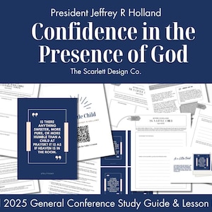 Como un niño pequeño - Jeffrey R. Holland - Ayudas para lecciones de la Sociedad de Socorro - Guía de estudio de la conferencia - Conferencia General de abril de 2025