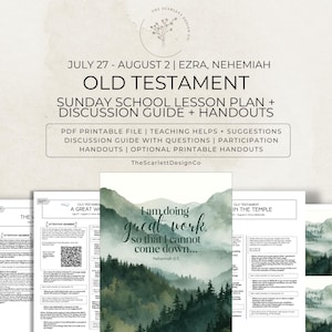 Old Testament Lesson Plan, Gospel Doctrine & Sunday School Teaching Help, July 27 - August 2, Ezra, Nehemiah; Come Follow Me 2026