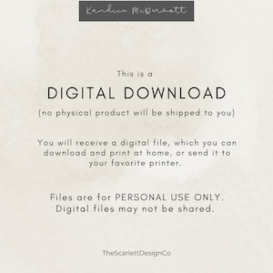 May include: A digital download announcement with the text "DIGITAL DOWNLOAD" in a bold font. The text explains that no physical product will be shipped and that the buyer will receive a digital file for personal use only. TheScarlett DesignCo is at the bottom.