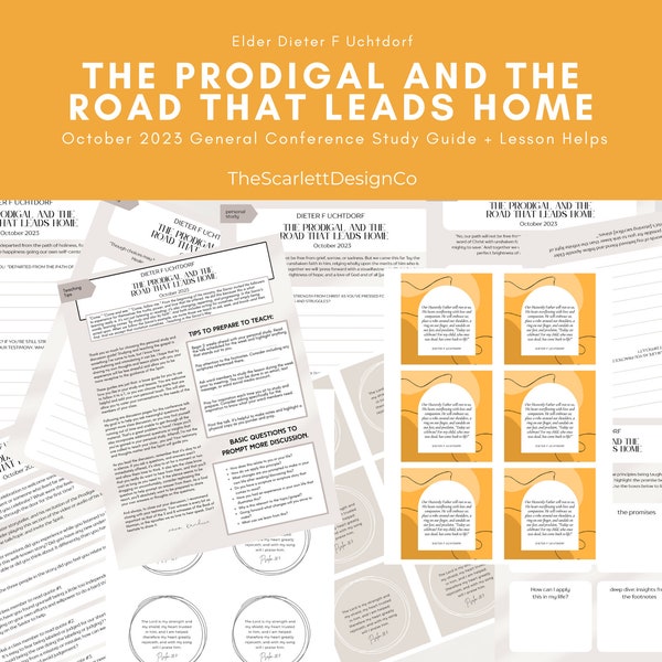 The Prodigal and the Road That Leads Home - Dieter F Uchtdorf - October 2023 General Conference Study Guide - Relief Society Lesson Outline