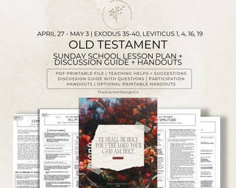 Old Testament Lesson Plan, Gospel Doctrine & Sunday School Teaching Help, April 27 - May 3, Exodus 35-40, Leviticus, Come Follow Me 2026