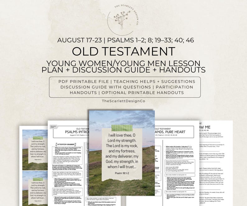 May include: A digital lesson plan and discussion guide for the Old Testament, specifically Psalms 1-2, 8, 19-33, 40, and 46. The document includes teaching helps, questions, and printable handouts, featuring a central image of a landscape with Psalm 18:1-2.