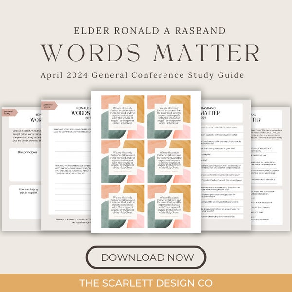 Words Matter - Ronald A Rasband - Relief Society Lesson Helps - Conference Study Guide - April 2024 General Conference