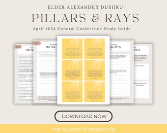 Pillars and Rays - Alexander Dushku - Relief Society Lesson Helps - Conference Study Guide - April 2024 General Conference