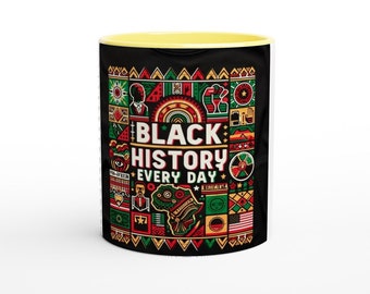 Black History Every Day - Inspirational Coffee Mug