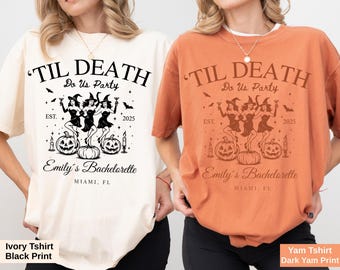 Halloween Bachelorette Shirt, Comfort Colors® Til Death Do Us Party shirt, Personalized Witch Bach Tees, Bride Or Die, Gothic Skeleton Witch