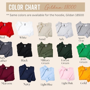 May include: Color chart of Gildan 18000 sweatshirts in various colors, including red, white, black, and navy. The text indicates the same colors are available for the Gildan 18500 hoodie. The image displays the color options.