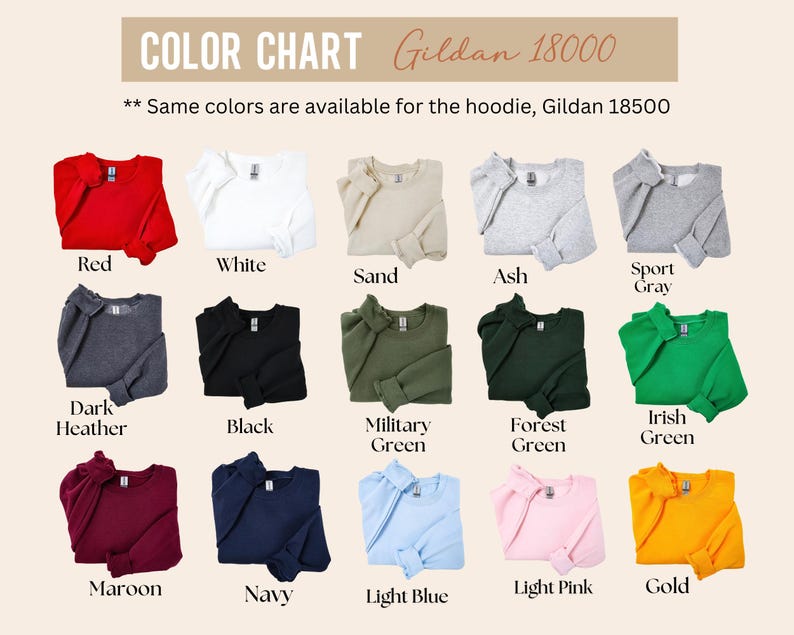 May include: Color chart of Gildan 18000 sweatshirts in various colors, including red, white, black, and navy. The text indicates the same colors are available for the Gildan 18500 hoodie. The image displays the color options.