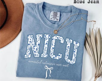 Comfort Colors® NICU Nurse Shirt, Neonatal Intensive Care Unit Floral Tee, Retro Blue Toile Tshirt, Coquette NICU Nurse Gift, Baby Nurse