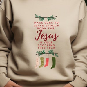 Jesus Sweatshirt, Christian Shirt, Jesus is the Reason, Christmas Sweatshirts for Women, Religious Holiday Sweater, Gift for Christmas,