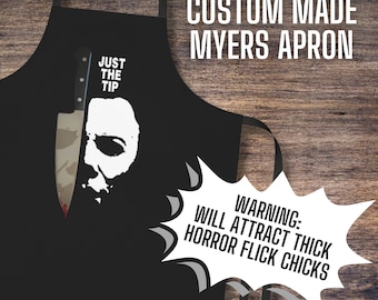 Michael Myers Apron, Just the Tip, Horror Icon Apron, Slasher Movie Apron, Horror Movie Apron, Scary Movie Apron, Halloween Apron, Chef Gift