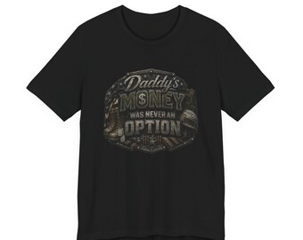 Military Vet Tee Grunt Shirt Deployed Down Range Daddys Money Was Never An Option T-Shirt Vintage Badge Tee | Military Veteran Shirt