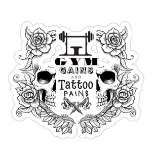 Gym Gains Sticker, Tattoo Pains Decal, Gym Lover Sticker for Vehicle, Tattoo Artist Car Decal