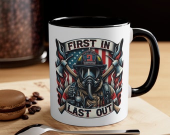 First In, Last Out Firefighter First Responder Mug, Firefighter Graduation Gift,  Gift for Firefighter Graduation, Retirement, Appreciation