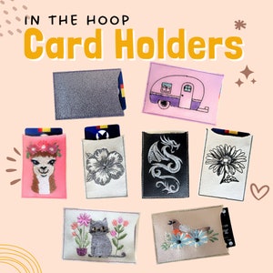 In The Hoop Easy Card Holders Pack, Includes 8 Designs, Machine Embroidery Designs, Brother PES,HUS, VP3 all Formats, No Hand Sewing