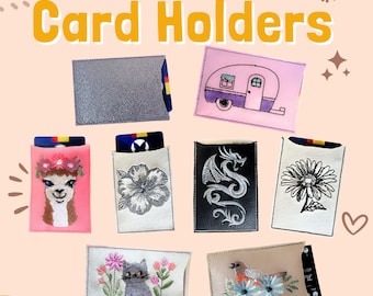 In The Hoop Easy Card Holders Pack, Includes 8 Designs, Machine Embroidery Designs, Brother PES,HUS, VP3 all Formats, No Hand Sewing