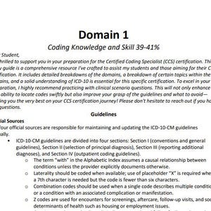 May include: A white document with the title "Domain 1 Coding Knowledge and Skill 39-41%" and text about the Certified Coding Specialist (CCS) certification, ICD-10 guidelines, and coding practices. The document includes bullet points and headings.