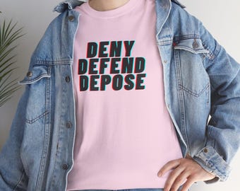Activist Protest Deny Defend Depose Unisex Heavy Cotton Tee for Universal Healthcare Advocate