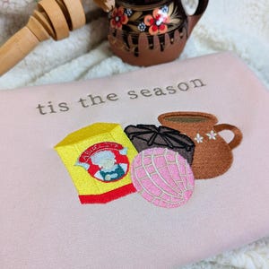 Embroidered Mexican Hot Chocolate Christmas Crewneck, Embroidered Concha Christmas Sweatshirt, Tis the season Sweatshirt, Concha Crewneck