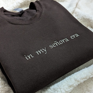 Embroidered "In My Señora Era" Crewneck Sweatshirt