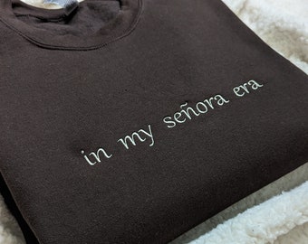 Embroidered "In My Señora Era" Crewneck Sweatshirt