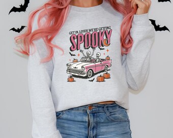 Get In Loser We're Getting Spooky Halloween Sweatshirt, Halloween Shirt, Unisex