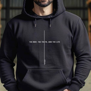 John 14 6 Hoodie, Yeshua Tshirt, Mens Christian Hoodie, Jesus is King Merch Hoodie, The Way the Truth the Life Hoodie, Jesus Mens Hoodie