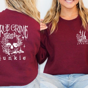 True Crime Junkie Sweatshirt, True Crime Sweatshirt, Crime Junkie Sweatshirt, Flower Skull Sweatshirt, Crime Show Sweatshirt