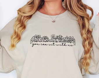 You Can Sit With Us Sweatshirt: Christian Faith Apparel
