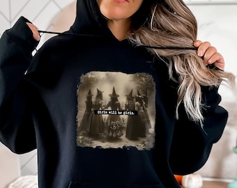 Girls Will Be Girls Witch Hoodie, Funny Witch Hoodie, Witches Halloween Hoodie, Vintage Halloween Hoodie, Halloween Girls Hoodie