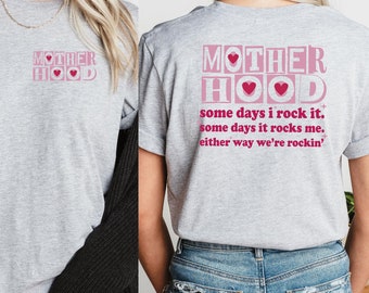 Funny Mom T-Shirt: Motherhood Rock It Tee