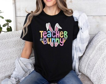 Teacher Bunny Easter T-Shirt: Funny Easter Day Shirt