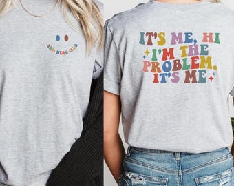 It's Me, Hi, I'm The Problem Graphic Shirt: Trendy Country Music Tee