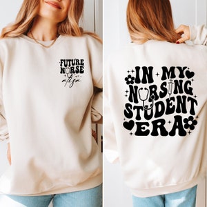 In My Nursing Student Era Sweatshirt, Personalized Future Nurse Sweatshirt, Nursing School Sweatshirt, Future Nursing Sweatshirt