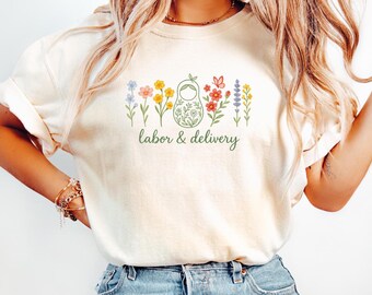 Comfort Colors Wildflower Labor and Delivery Nurse T-Shirt