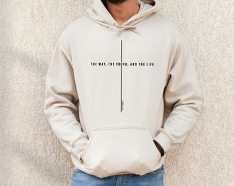 John 14 6 Hoodie, Yeshua Tshirt, Mens Christian Hoodie, Jesus is King Merch Hoodie, The Way the Truth the Life Hoodie, Jesus Mens Hoodie