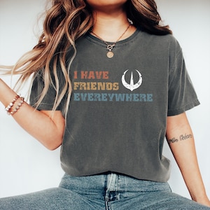 Retro "I Have Friends Everywhere" Comfort Colors Tee